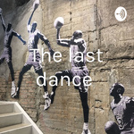 The last dance 