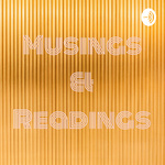 Musings & Readings