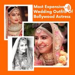 Most Expensive Wedding Outfits Of Bollywood Actress