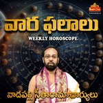 Vaara Phalalu (వారఫలాలు) - Weekly Horoscope