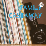 Family Castaway