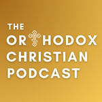 The Orthodox Christian Podcast