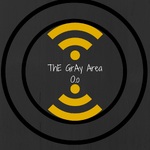 ThE GrAy ArEa Podcast O.o