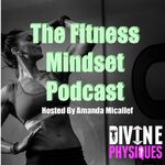 The Fitness Mindset Podcast