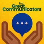 The Great Communicators