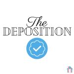 The Deposition