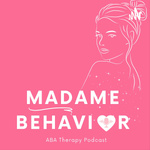 Madame Behavior 