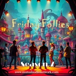Friday Follies
