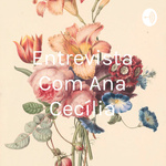 Entrevista Com Ana Cecília