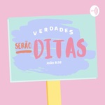 Verdades serão ditas