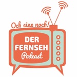 Och eine noch! Der Streaming-Podcast