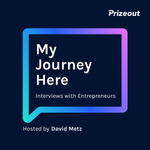 My Journey Here: Interviews with Entrepreneurs