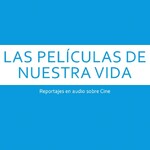 Las películas de nuestra vida (Julián Juan Lacasa)