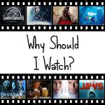 Why Should I Watch?