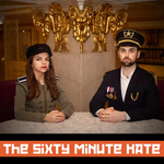 The Sixty Minute Hate