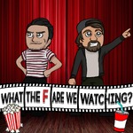 What The F- Are We Watching?!