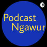 Ngawur Podcast