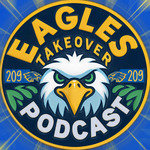 Eagles Takeover Podcast