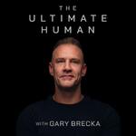 The Ultimate Human with Gary Brecka