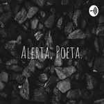 Alerta, Poeta.