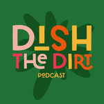 Dish the Dirt