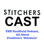 StitchersCast - A Fan Podcast about the Stitchers TV Show