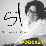 Simoneé Cruz el Podcast