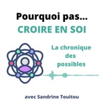 Pourquoi Pas... Croire en soi !