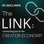 The Link: Connecting You to the Creator Economy
