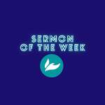 Sermon of the Week