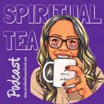 Spiritual Tea Podcast