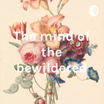 The mind of the bewildered