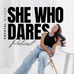 She Who Dares Podcast