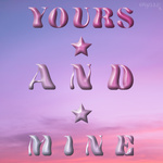 Yours and Mine