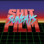 Sh*t Film Sundays
