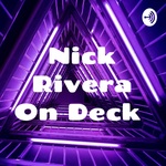 Nick Rivera On Deck 