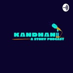 Kandhani Podcast