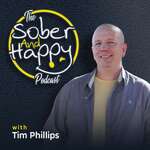 The Sober and Happy Podcast