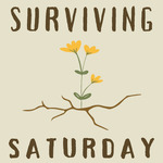The Surviving Saturday Podcast