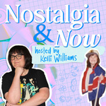 Nostalgia & Now