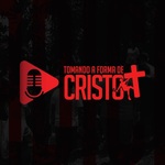TOMANDO A FORMA DE CRISTO