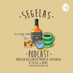Segelas Podcast