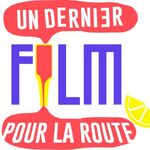 UN DERNIER FILM POUR LA ROUTE