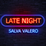 SALVA LATE NIGHT