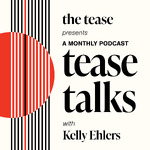 Tease Talks