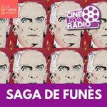 SAGA DE FUNÈS | CinéMaRadio