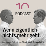 Wenn eigentlich nichts mehr geht - Der Steuerpodcast von Streck Mack Schwedhelm