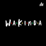 WaKinda Black NerdCast Is This