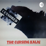 The Cursing Kaiju