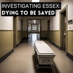 Investigating Essex: Dying To Be Saved